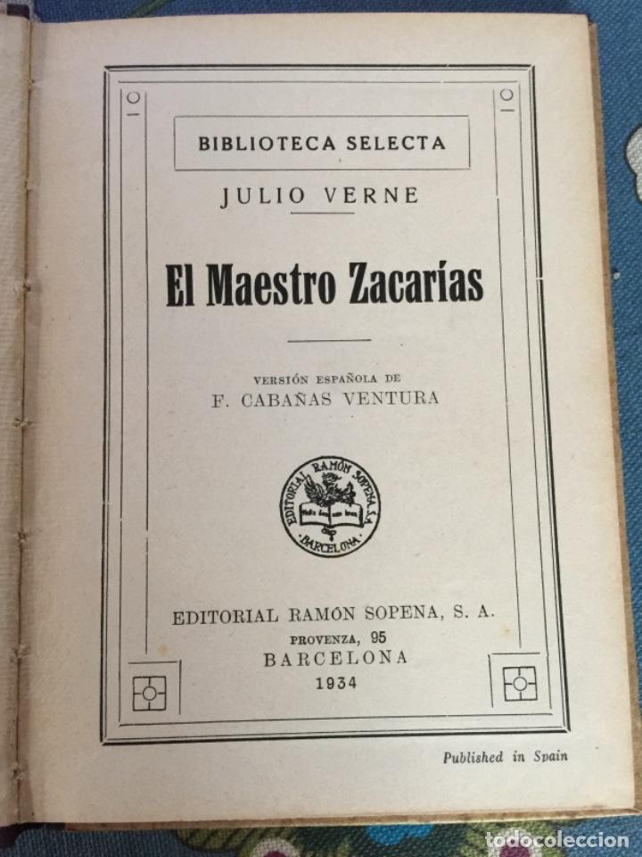 Libros antiguos: BIBLIOTECA SELECTA JULIO VERNE EL MAESTRO ZACARIAS Nº59 - 1934 - Foto 2 - 233944595
