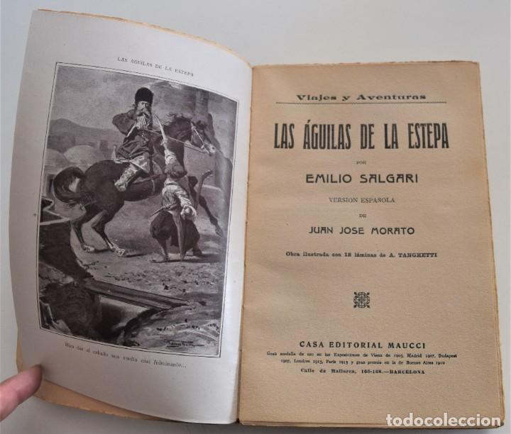 Libros antiguos: LAS AGUILAS DE LA ESTEPA - EMILIO SALGARI - CASA EDITORIAL MAUCCI - CON 18 LÁMINAS DE A. TANGHETTI - Foto 4 - 261551625