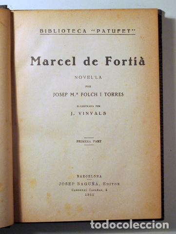 Libros antiguos: FOLCH I TORRES, J.M. - VINYALS - MARCEL DE FORTIÀ (2 volums en un tom. Complet) - Barcelona 1931 - I - Foto 1 - 273904218