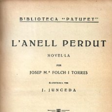 Libros antiguos: L'ANELL PERDUT, JOSEP Mª FOLCH I TORRES (IL.LUSTRACIONS PER JUNCEDA) -CATALÀ-