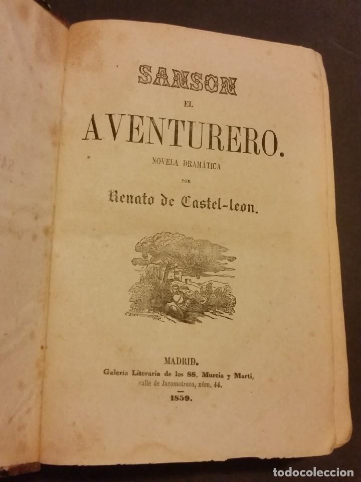 Libros antiguos: 1859 - RENATO CASTEL-LEON. Sans&oacute;n el aventurero. Novela dram&aacute;tica. - Foto 4
