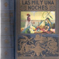 Libros antiguos: LAS MIL Y UNA NOCHES - A. GALLAND - EDITORIAL RAMÓN SOPENA 1942. Lote 335006548