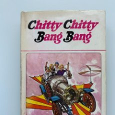 Libros antiguos: CHITTY CHITTY BANG BANG. WALT DISNEY. ED. BRUGUERA, 1969. PRIMERA EDICIÓN. COLECCIÓN HOGAR FELIZ, 14. Lote 354354573