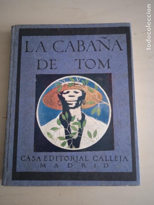 Libros antiguos: La caba&ntilde;a de Tom. H. Beecher Stowe. - Foto 1