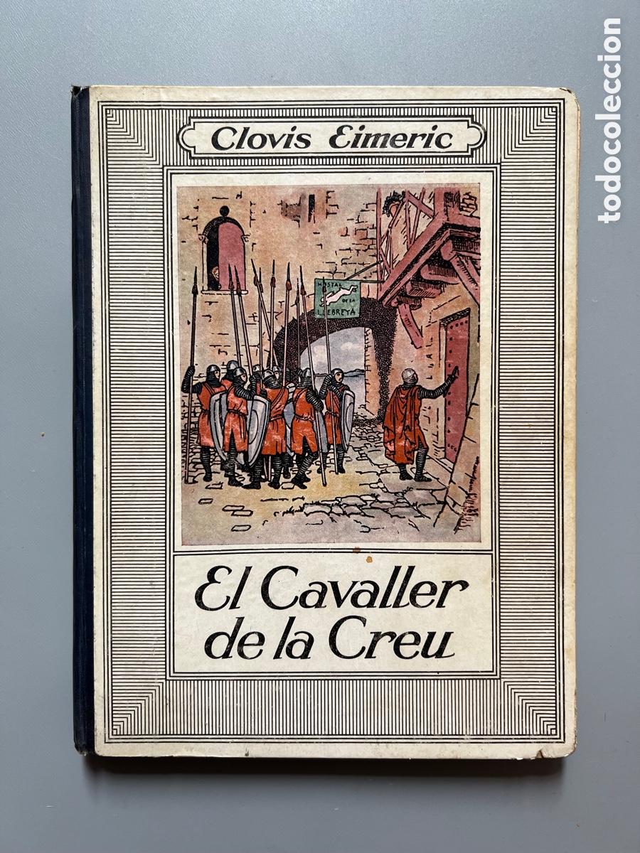 Libros antiguos: EL CAVALLER DE LA CREU, CLOVIS EIMERIC. Editorial mentora, ca. 1930 - Foto 1