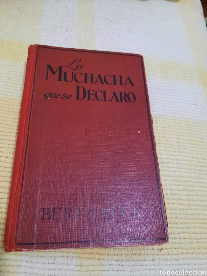 Libros antiguos: LA MUCHACHA QUE SE DECLAR&Oacute; - Foto 1