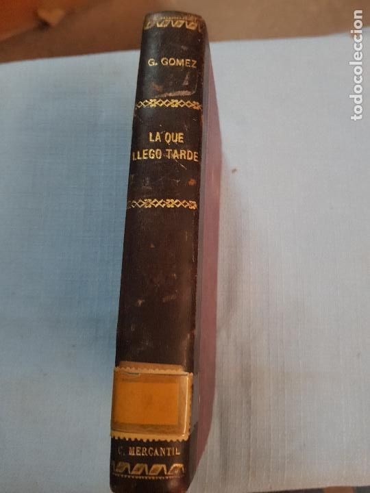 Libros antiguos: LA QUE LLEGO TARDE-GERMAN GOMEZ - Foto 2