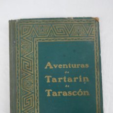 Libros antiguos: AVENTURAS DE TARTARÍN DE TARASCÓN. ALFONSO DAUDER. DALMAU CARLES PLA - 1930