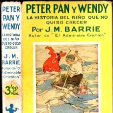 Libros antiguos: J. M. BARRIE : PETER PAN Y WENDY (JUVENTUD, 1934). Lote 401305319