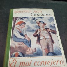 Libros antiguos: EL MAL CONSEJERO CONDESA DE SEGUR BIBLIOTECA ROJA LA EDUCACION 1931. Lote 402447509