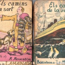 Libros antiguos: RAMON REVENTÓS / LOLA ANGLADA : ELS CAMINS DE LA SORT - DOS VOLUMS (LA MAINADA C. 1930) CATALÀ