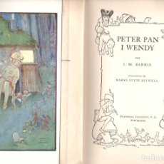 Libros antiguos: J. M. BARRIE : PETER PAN I WENDY (JOVENTUT, 1935) PRIMERA EDICIÓ EN CATALÀ