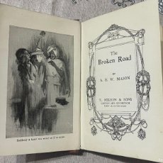 Libros antiguos: LIBRO THE BROKEN ROAD - A.E.W. MASON