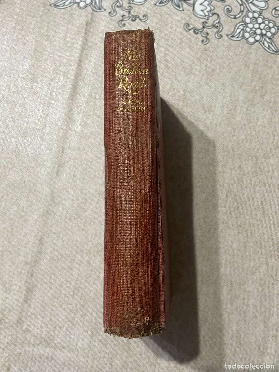 Libros antiguos: LIBRO THE BROKEN ROAD - A.E.W. MASON - Foto 2