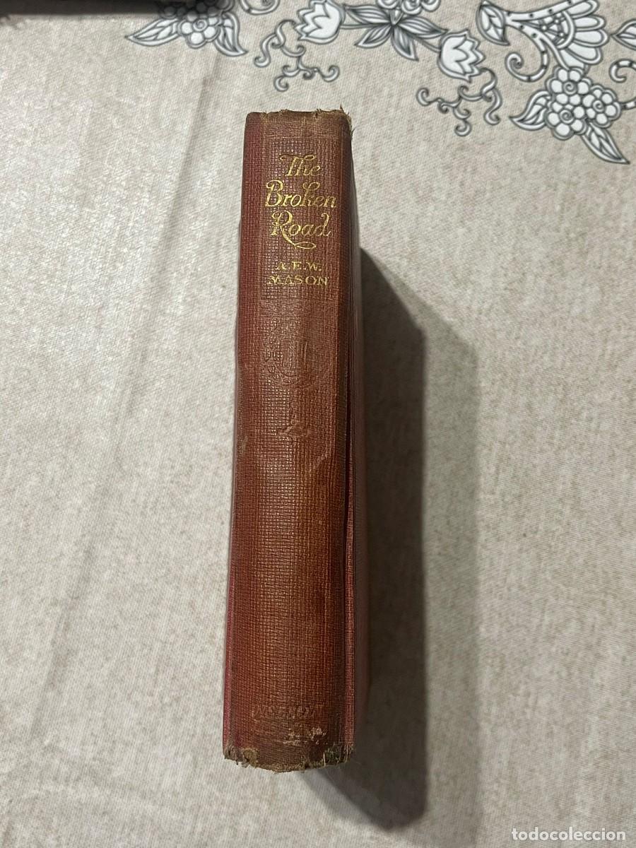 Libros antiguos: LIBRO THE BROKEN ROAD - A.E.W. MASON - Foto 4