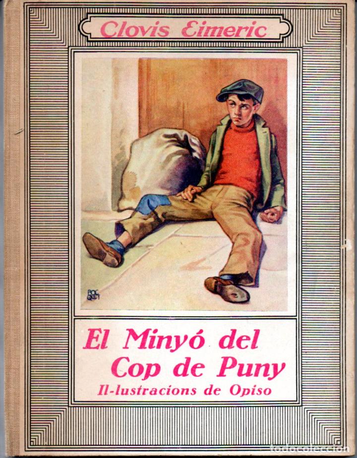 Libros antiguos: CLOVIS EIMERIC : EL MINY&Oacute; DE COP DE PUNY (JOVENTUT, 1934) - EN CATAL&Aacute;N - Foto 1