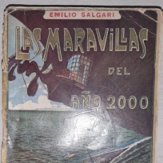 Libros antiguos: SALGARI. LAS MARAVILLAS DEL AÑO 2000. BARCELONA, MAUCCI, CA. 1910. 1.ª ED. CASTELLANO. ILUSTRADO