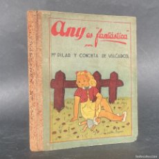 Libri antichi: ANY ES FANTASTICA POR Mª PILAR Y CONCHITA DE VALCARCER