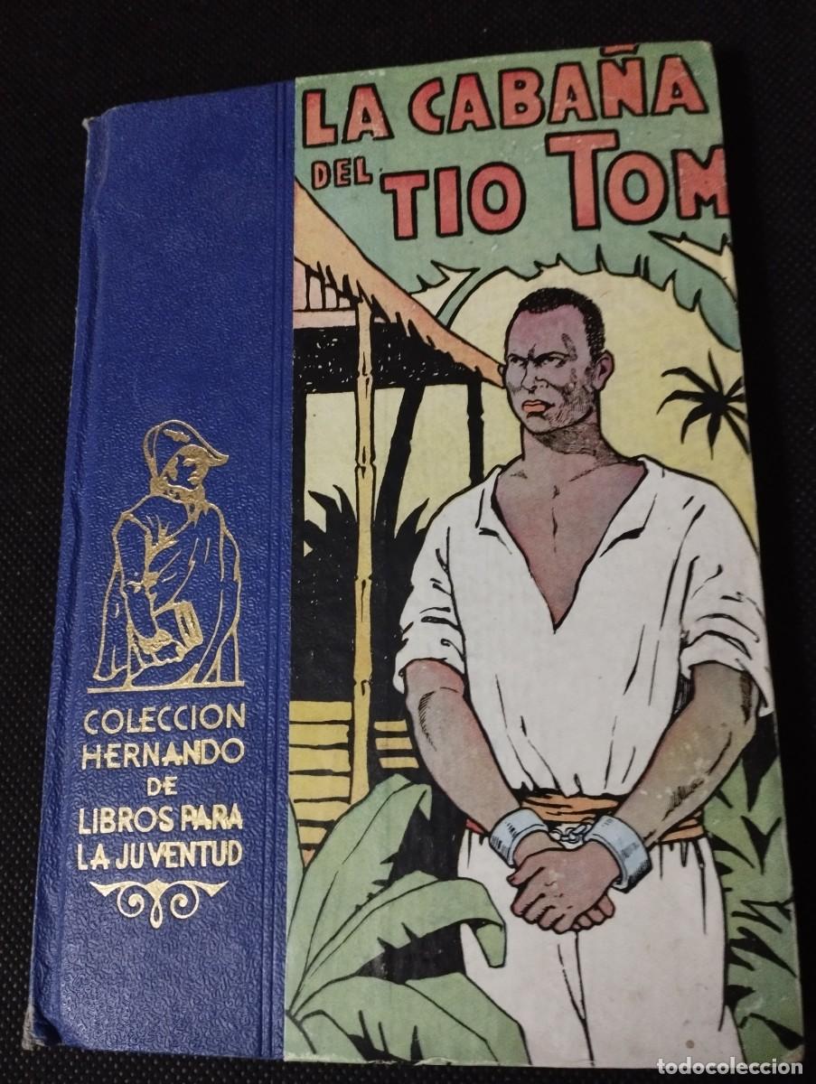 Libros antiguos: Libro La Caba&ntilde;a del T&iacute;o Tom edici&oacute;n de Hernando de 1953 - Foto 1