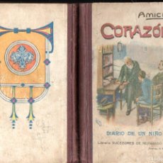 Libros antiguos: AMICIS : CORAZÓN DIARIO DE UN NIÑO (SUC. HERNANDO, C. 1920)