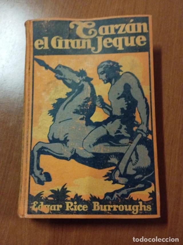 Libros antiguos: Tarz&aacute;n el Gran Jeque. A&ntilde;o 1929 - Foto 1
