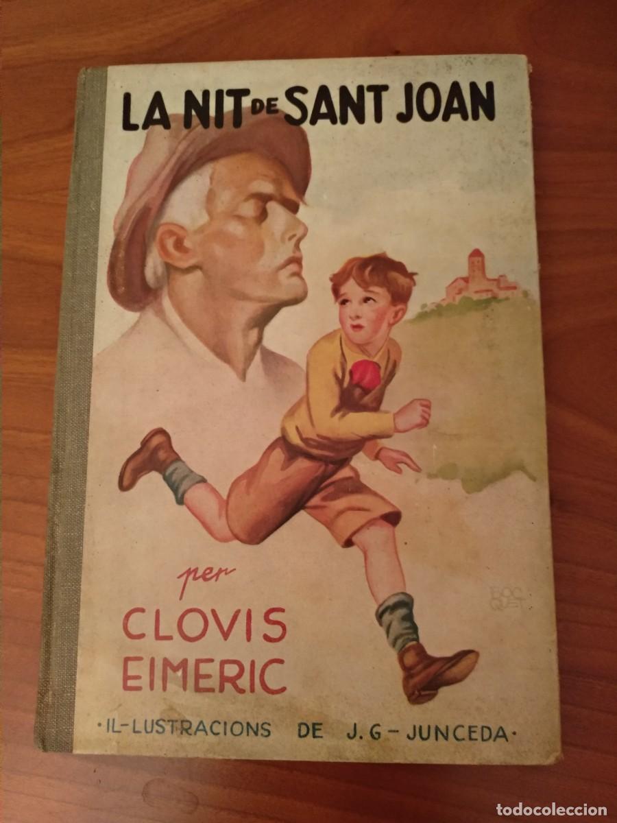 Libros antiguos: LA NIT DE SANT JOAN, CLOVIS EIMERIC, 1a edici&oacute; 1930,il&middot;lustracions JUNCEDA - Foto 2