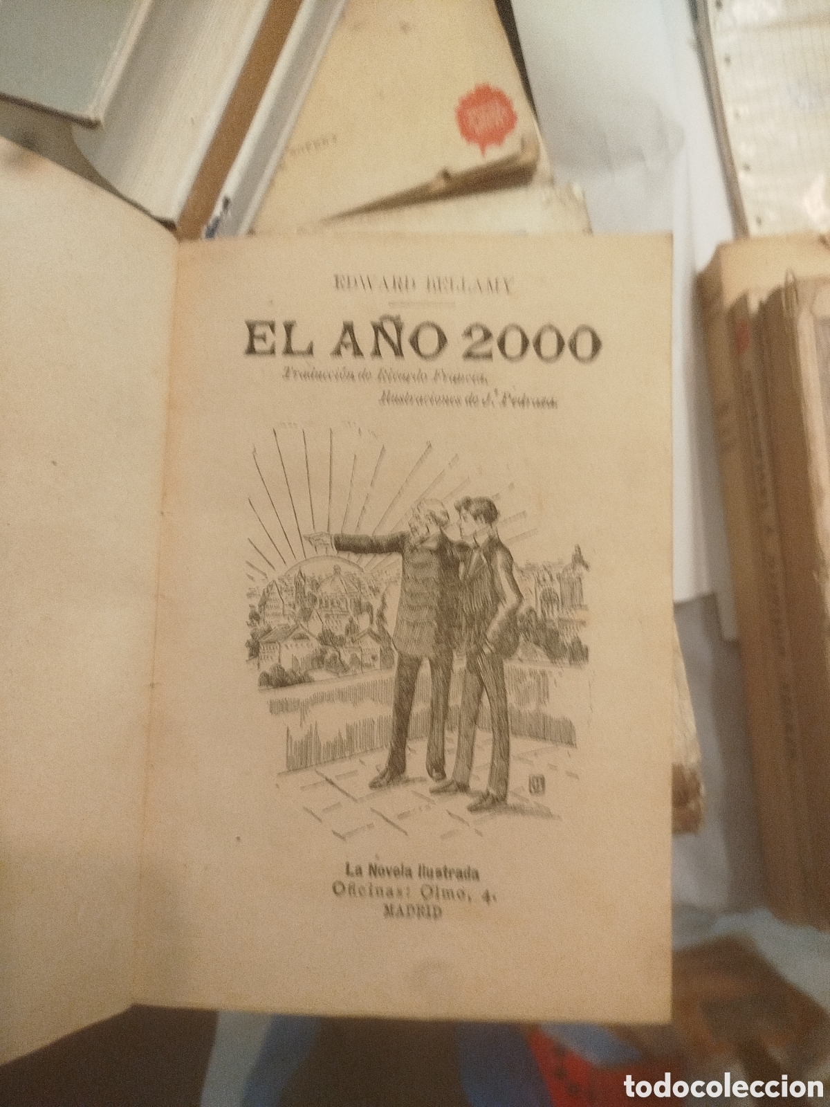 Libros antiguos: El a&ntilde;o 2000 E. BELLAMI El A&ntilde;o 2000 - Edward Bellamy - Ed. La Novela Ilustrada (Madrid, c. 1905).