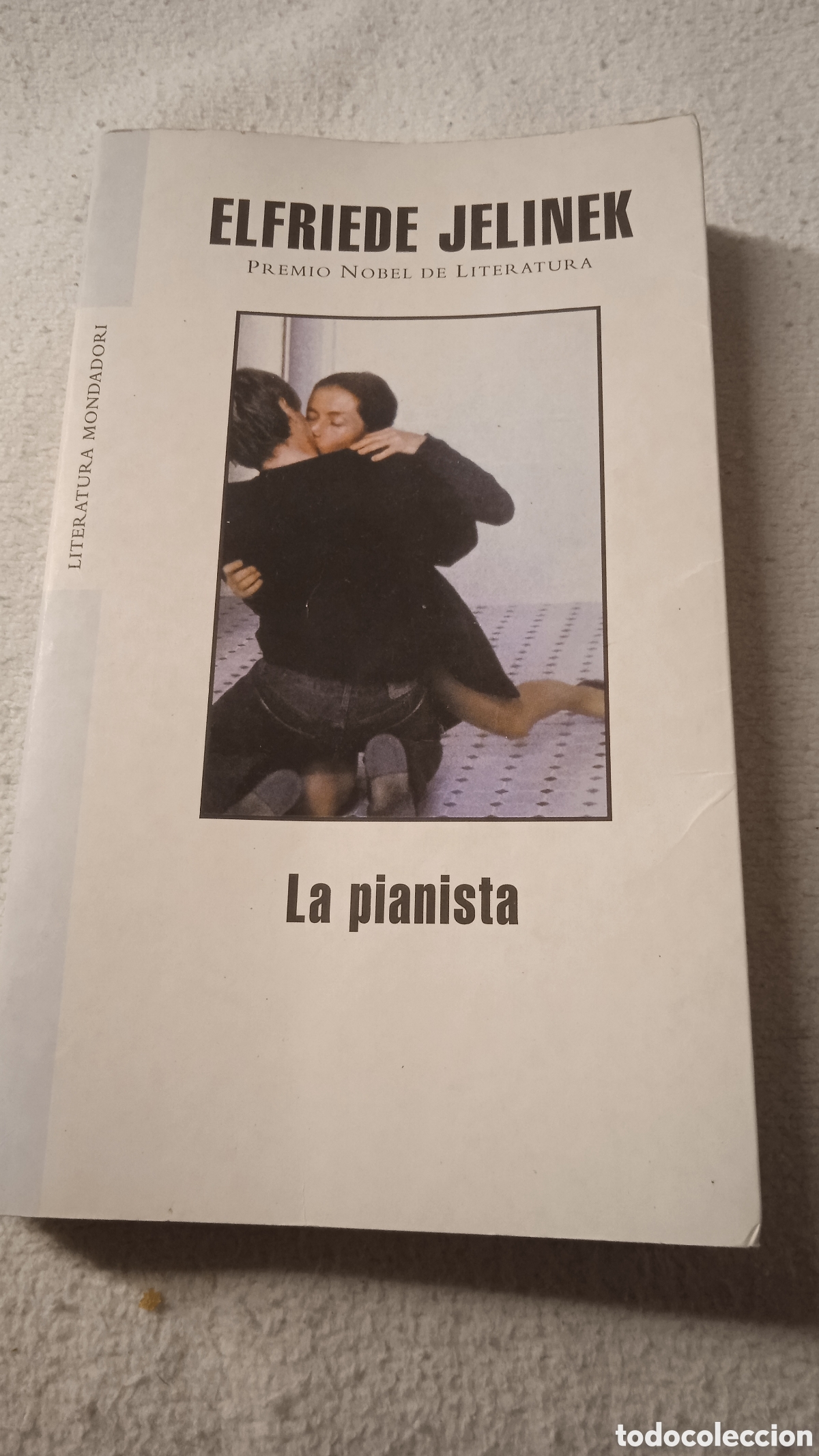 Libros antiguos: La pianista &ndash; Elfriede Jelinek | Literatura Mondadori | Premio Nobel de Literatura | Novela de culto