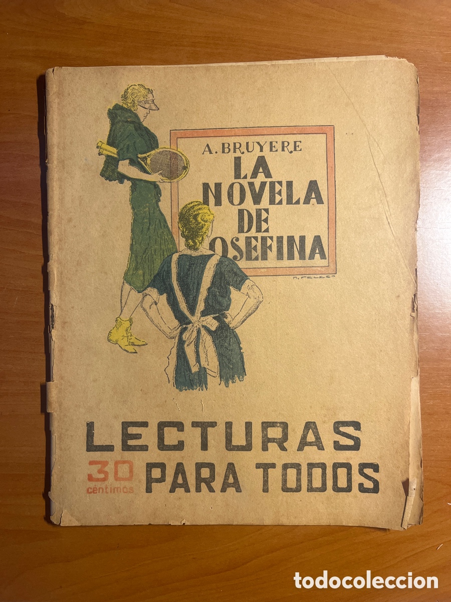 Libros antiguos: LA NOVELA DE JOSEFINA, N&Uacute;MERO 161, (LECTURA PARA TODOS)