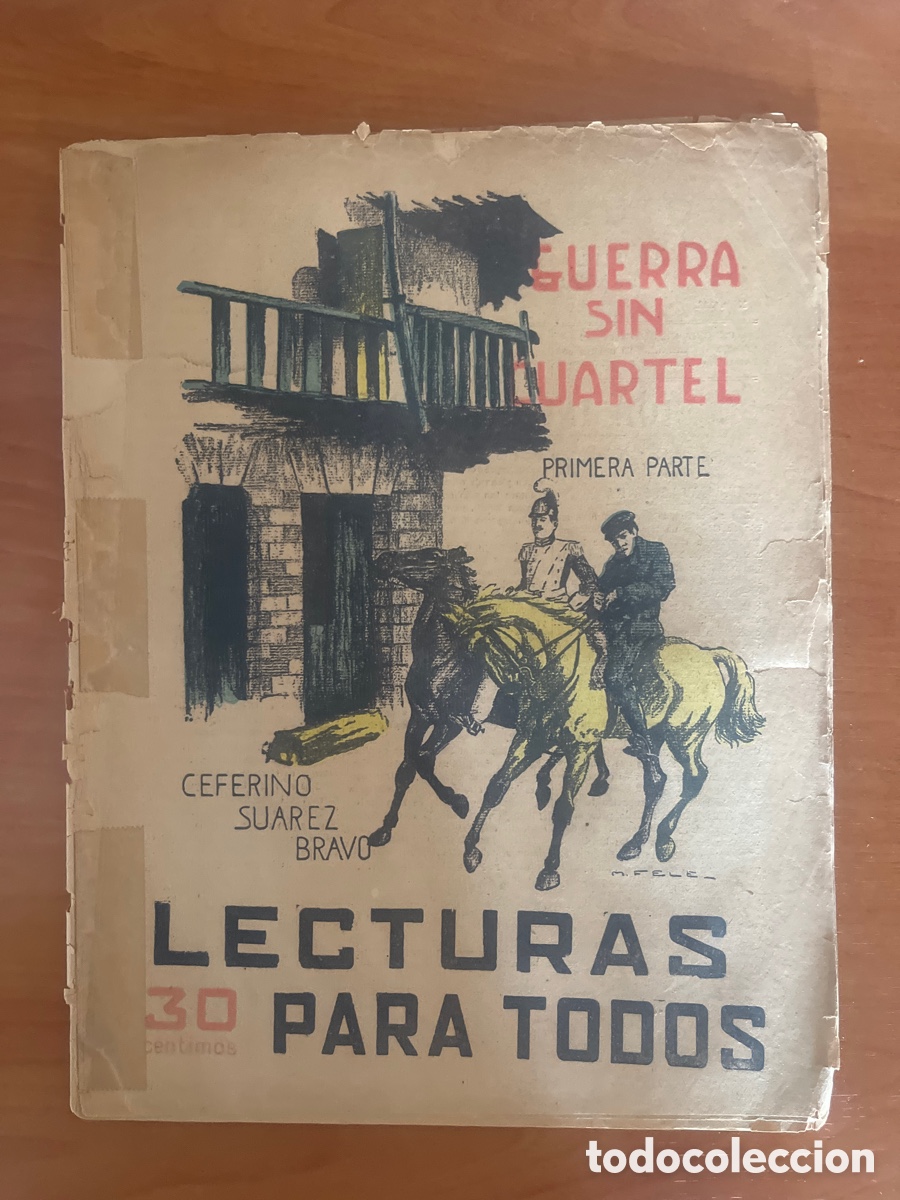 Libros antiguos: GUERRA SIN CUARTEL, N&Uacute;MERO 116, (LECTURAS PARA TODOS)