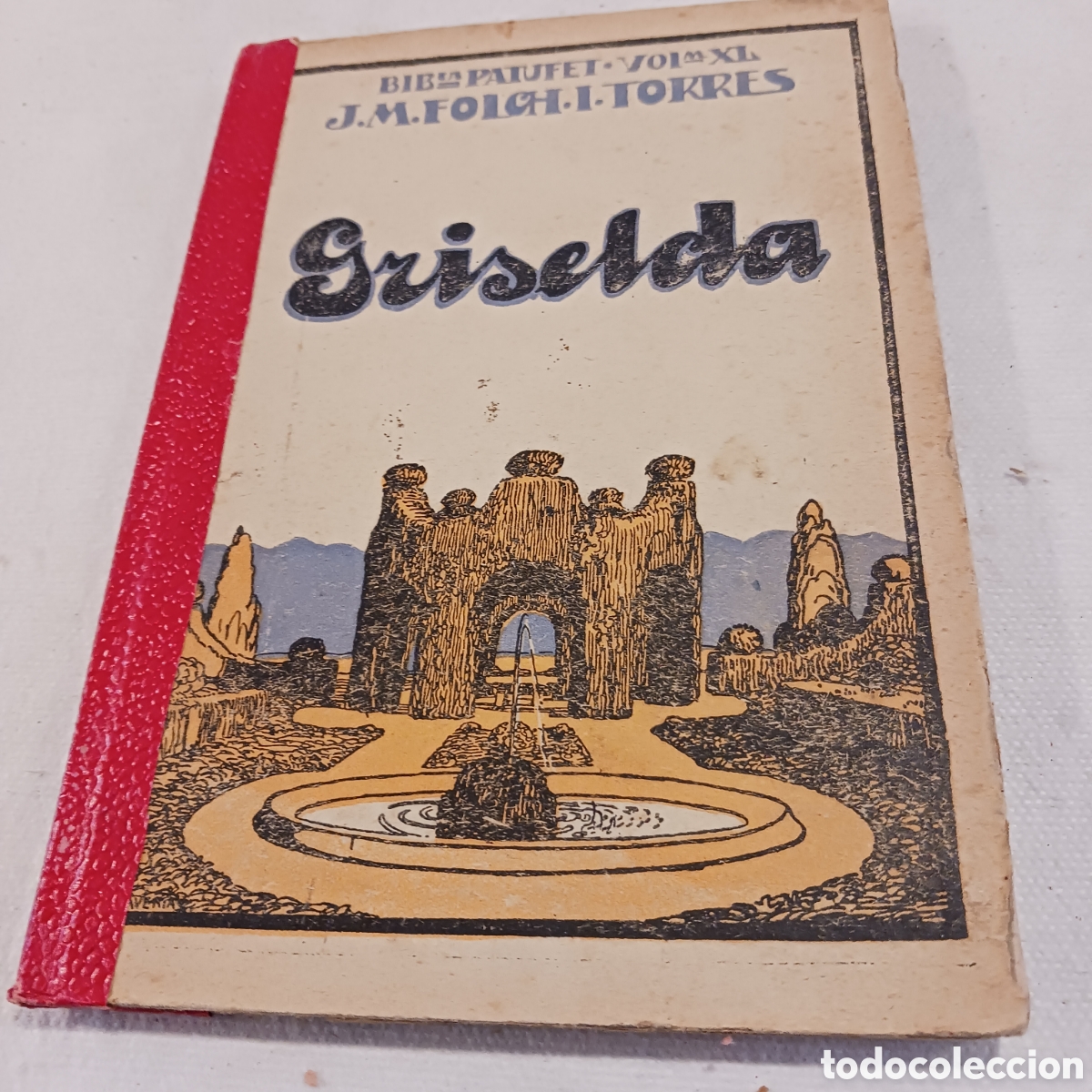 Libros antiguos: Griselda de J.M Folch y Torres,vol XXXIX y XL