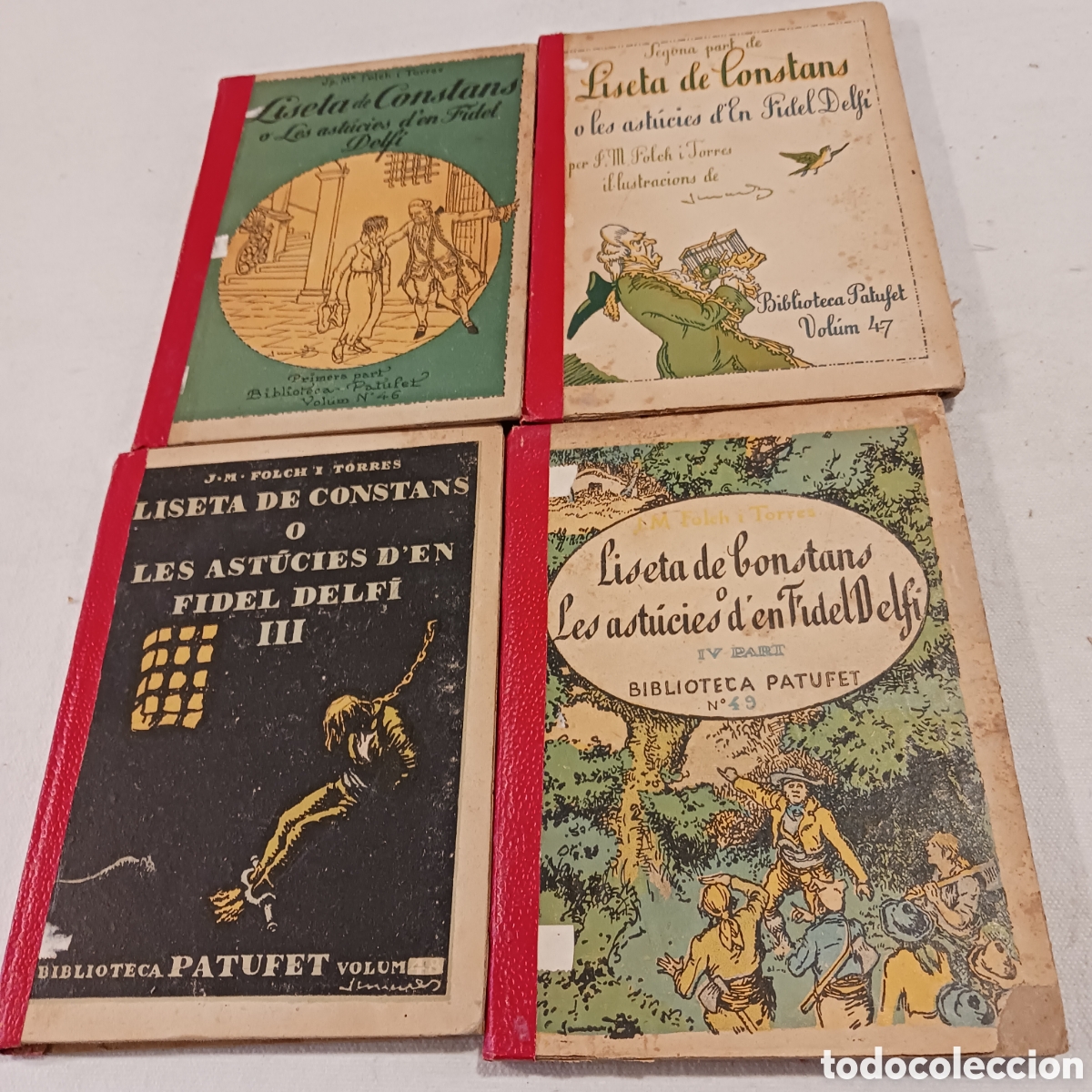 Libros antiguos: 4 tomos de Liseta de Bonstans o les Astucies d' en Fidel Delfi De JM.Folch i Torres