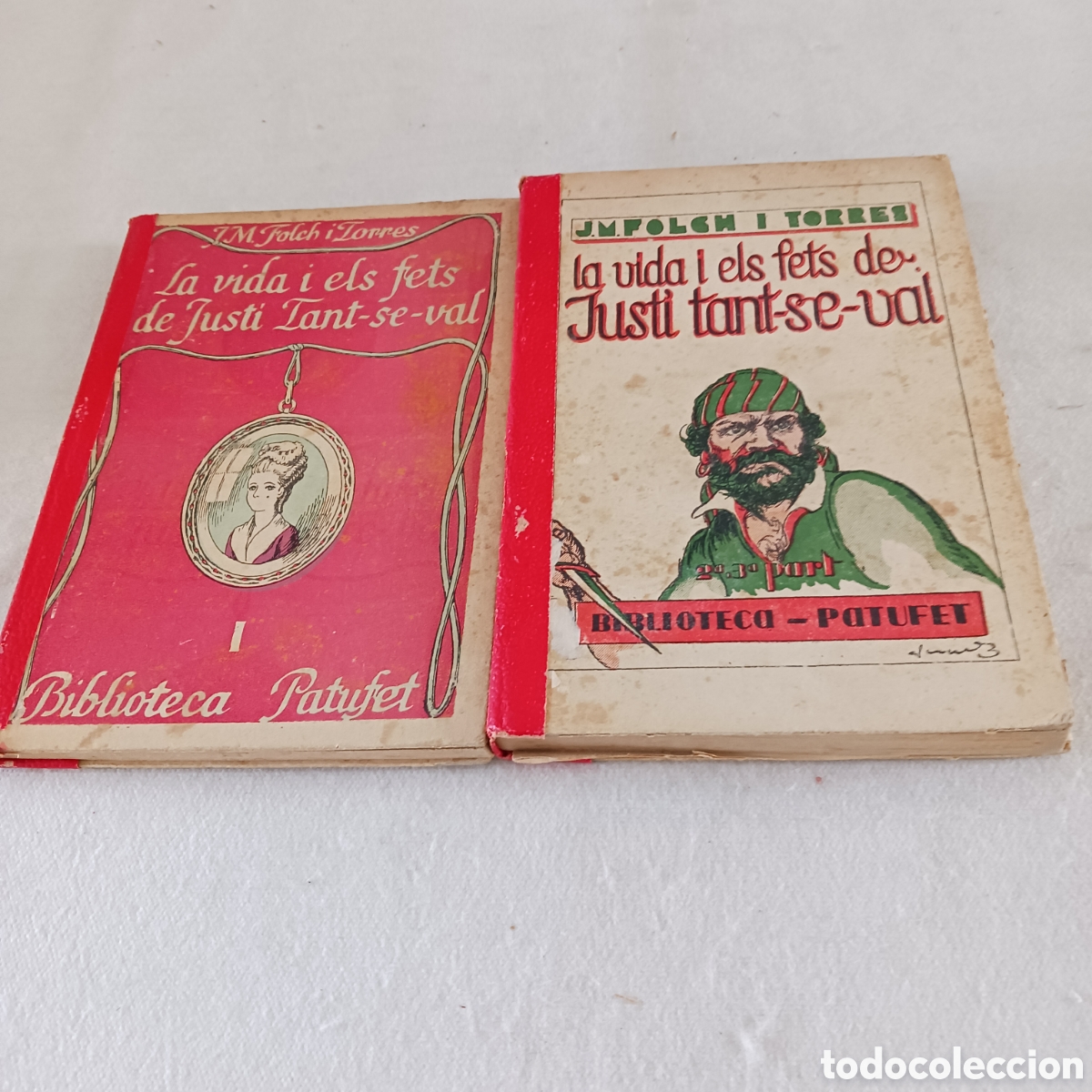 Libros antiguos: La vida i els fets de Justi tant-se-val de J.M.Folch i Torres part 1,2 i 3a.