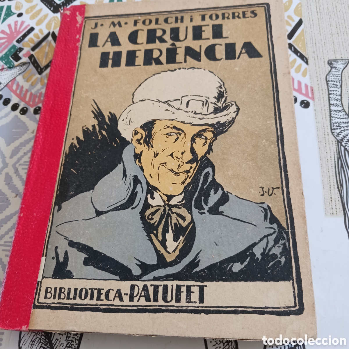 Libros antiguos: La cruel herencia de J.M.Folch i Torres