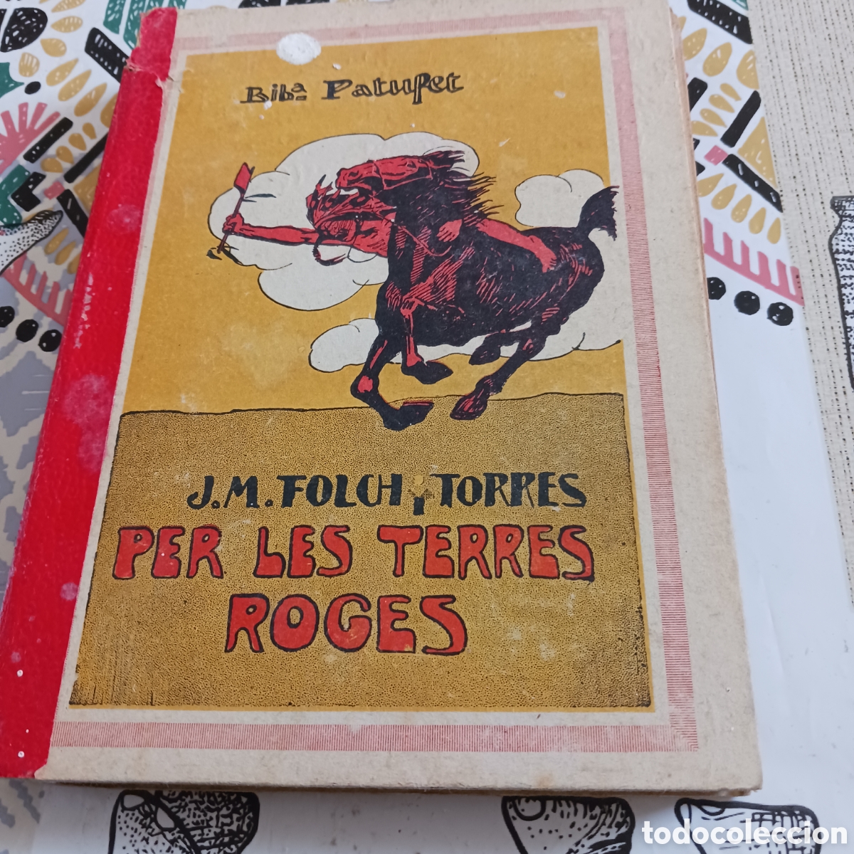 Libros antiguos: Per les terres roges de Josep M Folch i Torres