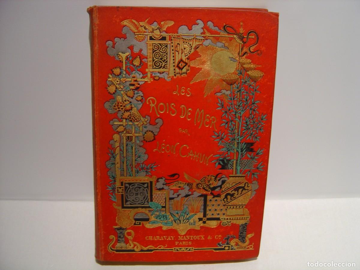 Libros antiguos: LES ROIS DE MER - LEON CAHUN - CHARAVAY, MANTOUX & Cie - LIBRO FRANC&Eacute;S S. XIX