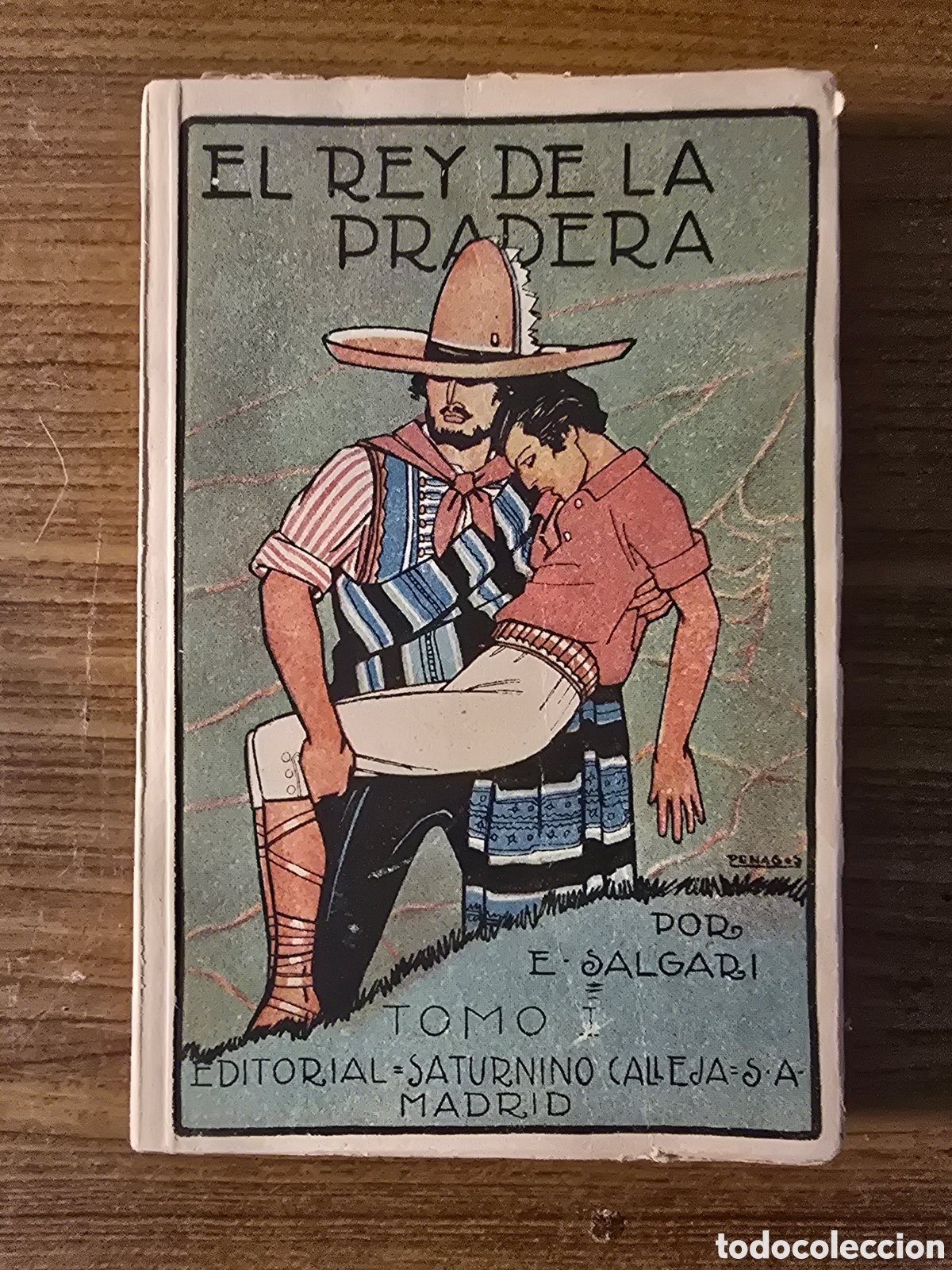 Libros antiguos: EL REY DE LA PRADERA,EMILIO SALGARI,(SATURNINO CALLEJA)