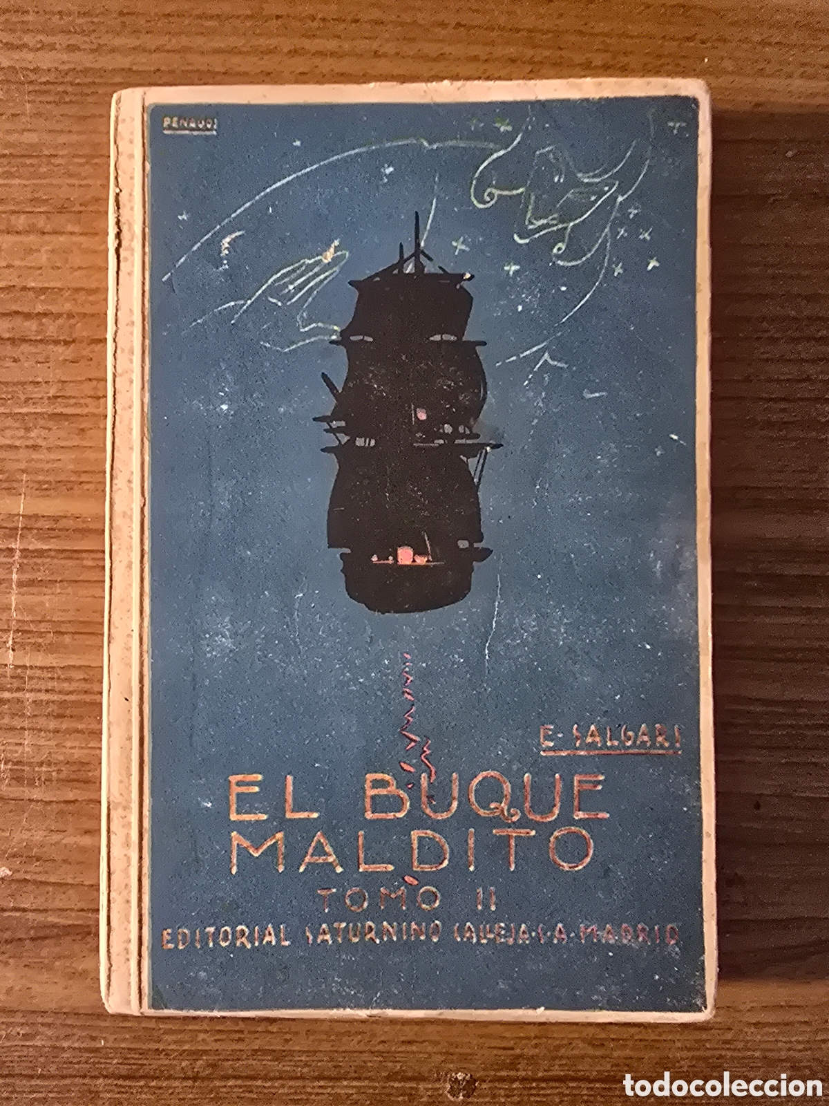 Libros antiguos: EL BUQUE MALDITO,EMILIO SALGARI,(SATURNINO CALLEJA)