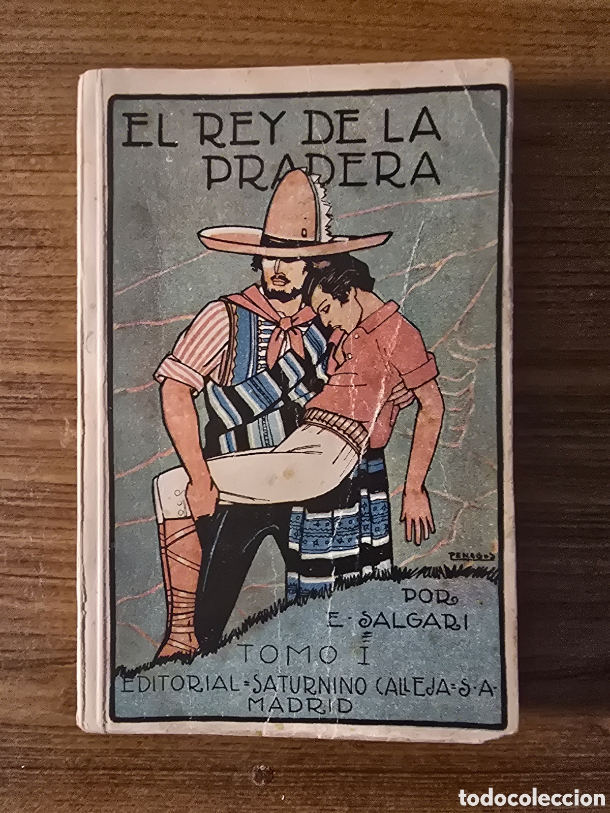 Libros antiguos: EL REY DE LA PRADERA,EMILIO SALGARI,(SATURNINO CALLEJA)