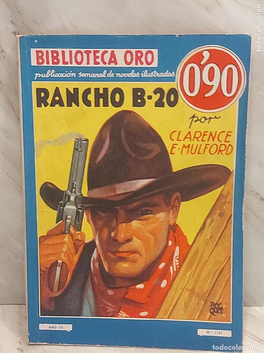 Libros antiguos: A&Ntilde;O 1936 | RANCHO B-20 | CLARENCE E. MULFORD | BIBLIOTECA ORO N.&ordm; 1/41 | MOLINO