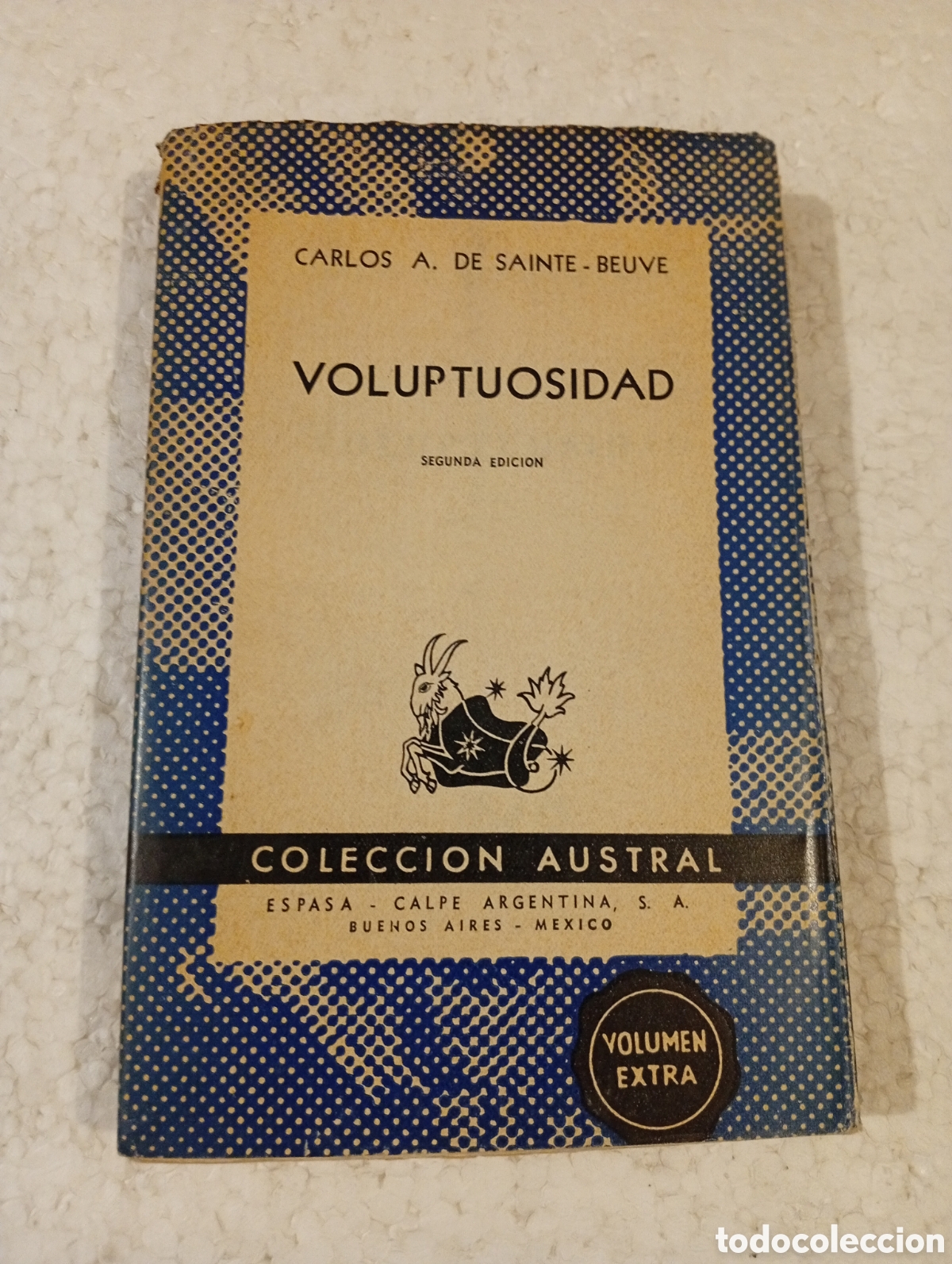 Libros antiguos: SAINTE-BEUVE. VOLUPTUOSIDAD. AUSTRAL 1069. ESPASA ARGENTINA 1952.