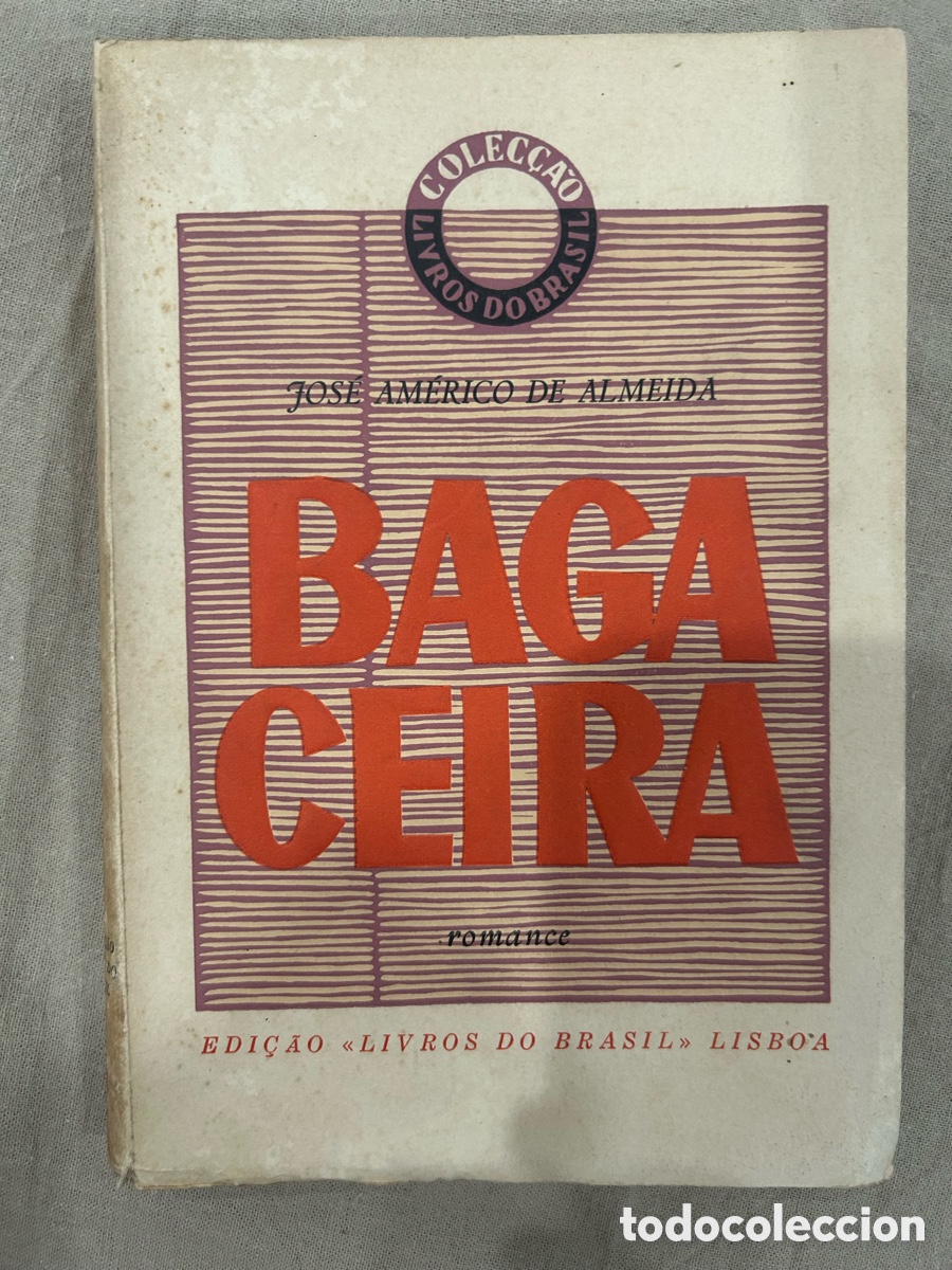 Libros antiguos: A Bagaceira &ndash; Jos&eacute; Am&eacute;rico de Almeida