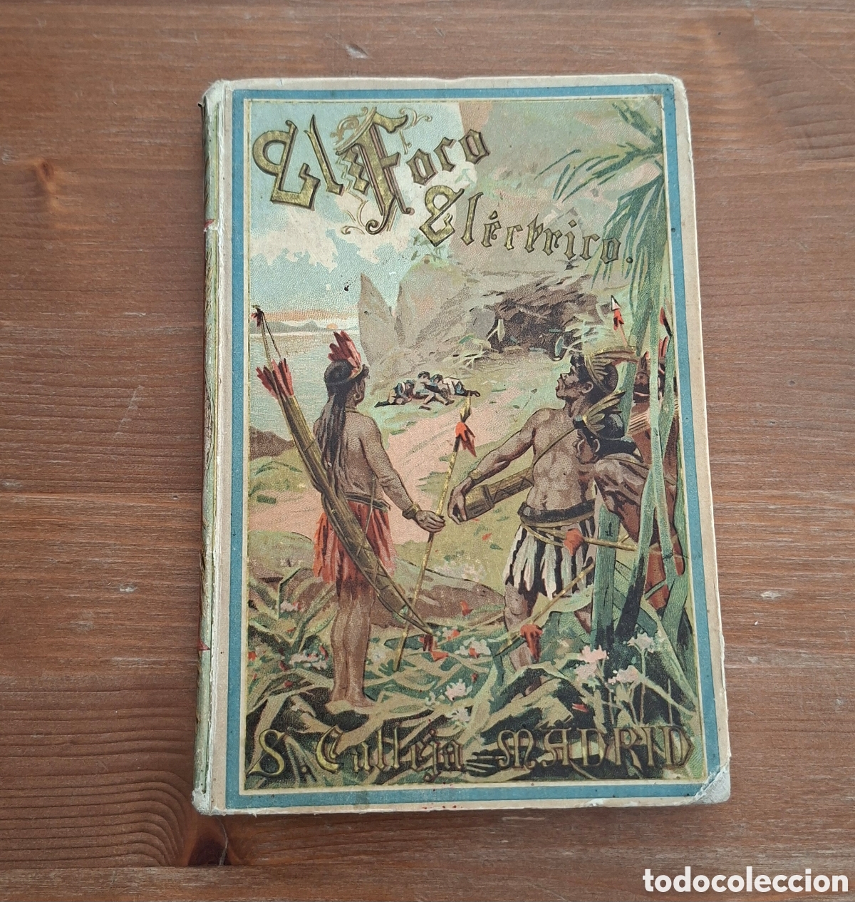 Libros antiguos: EL FOCO EL&Eacute;CTRICO &mdash; Aventuras de cuatro ni&ntilde;os (1893)