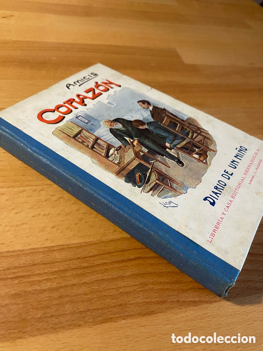 Libros antiguos: Coraz&oacute;n : (diario de un ni&ntilde;o). Amicis - Foto 2