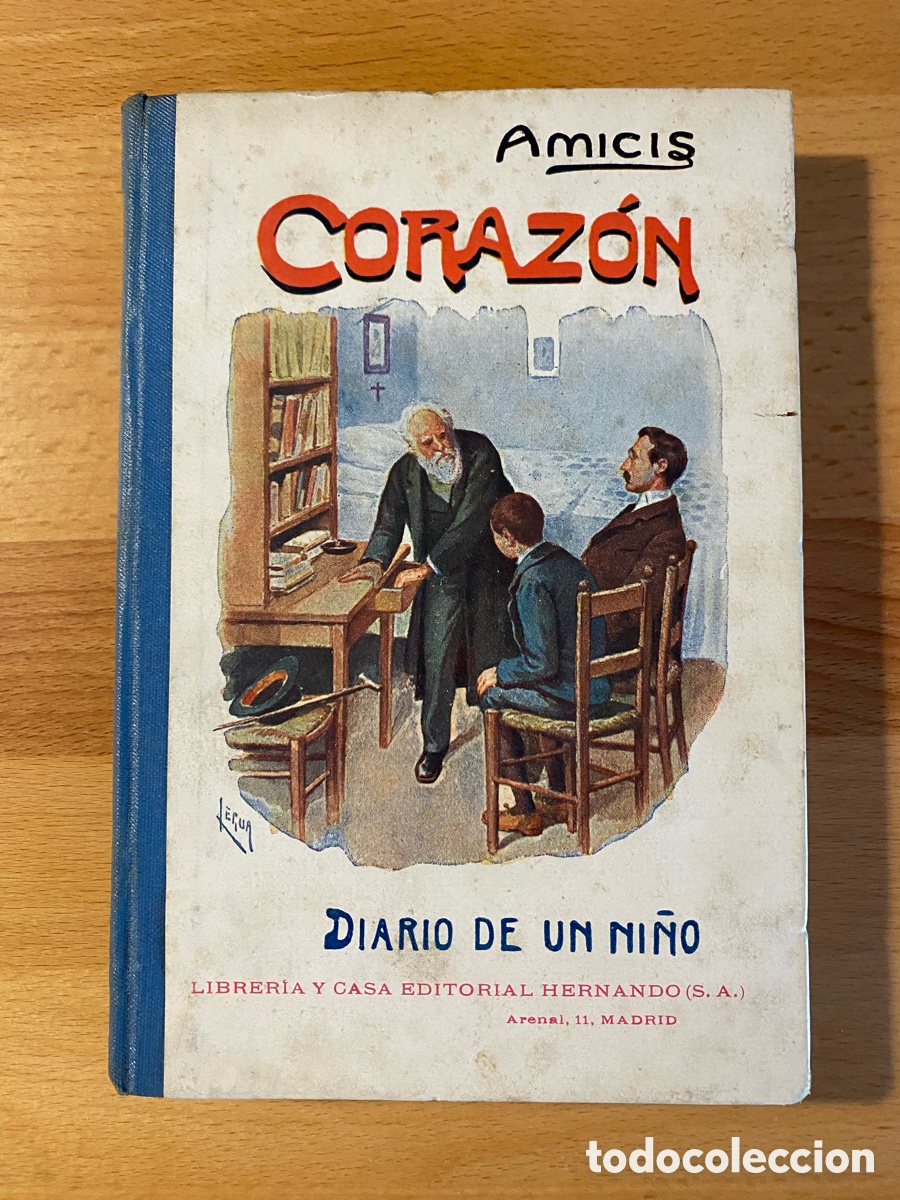 Libros antiguos: Coraz&oacute;n : (diario de un ni&ntilde;o). Amicis