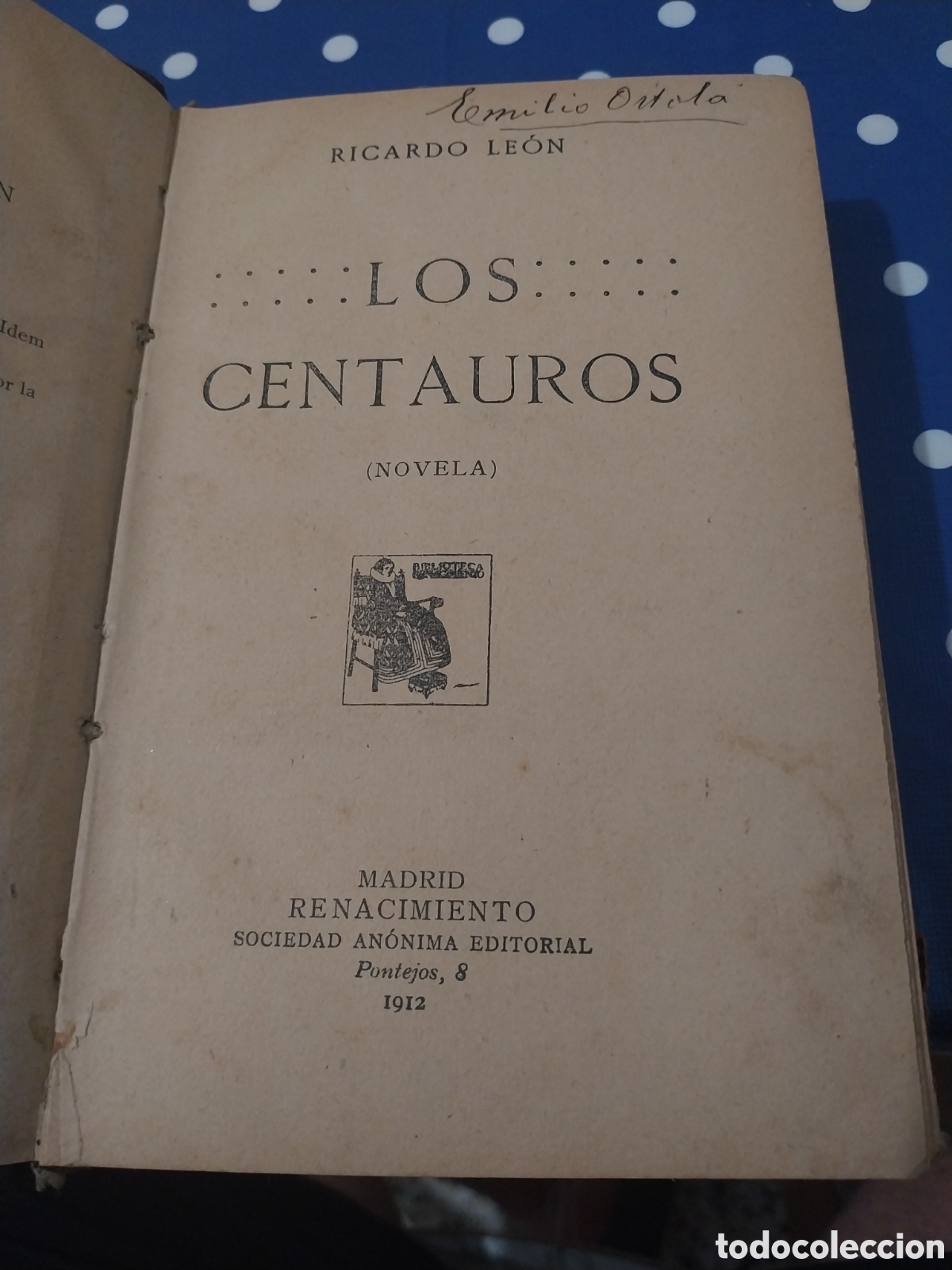 Libros antiguos: Antiguo libro Los centauros de R.Leon 1912
