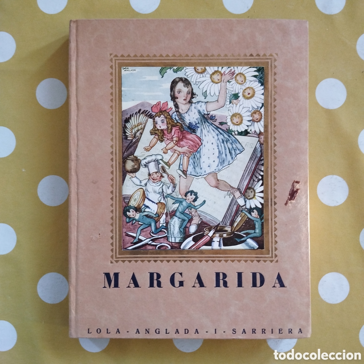 Libros antiguos: 1928 MARGARIDA LOLA ANGLADA IMPRENTA ALT&Eacute;S molt bon estat