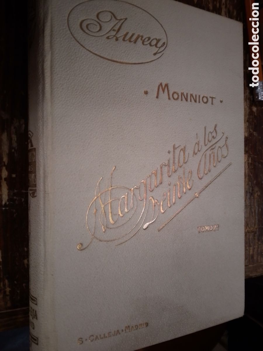 Libros antiguos: MARGARITA A LOS 20 A&Ntilde;OS. MONNIOT. VICTORINE. TOMO II. CALLEJA. 1900