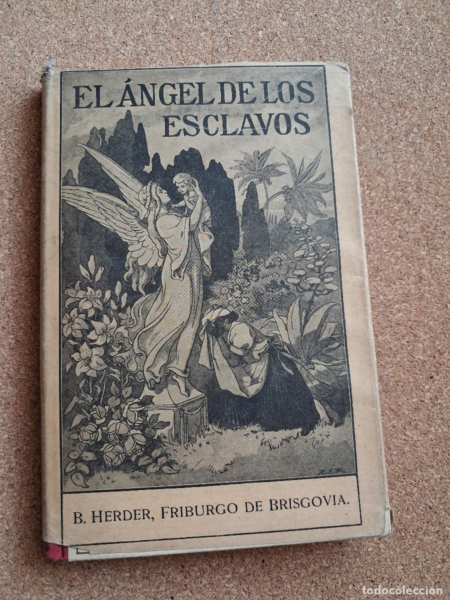 Libros antiguos: El &aacute;ngel de los esclavos. Cuento del Brasil. Schupp (Ambrosio)
