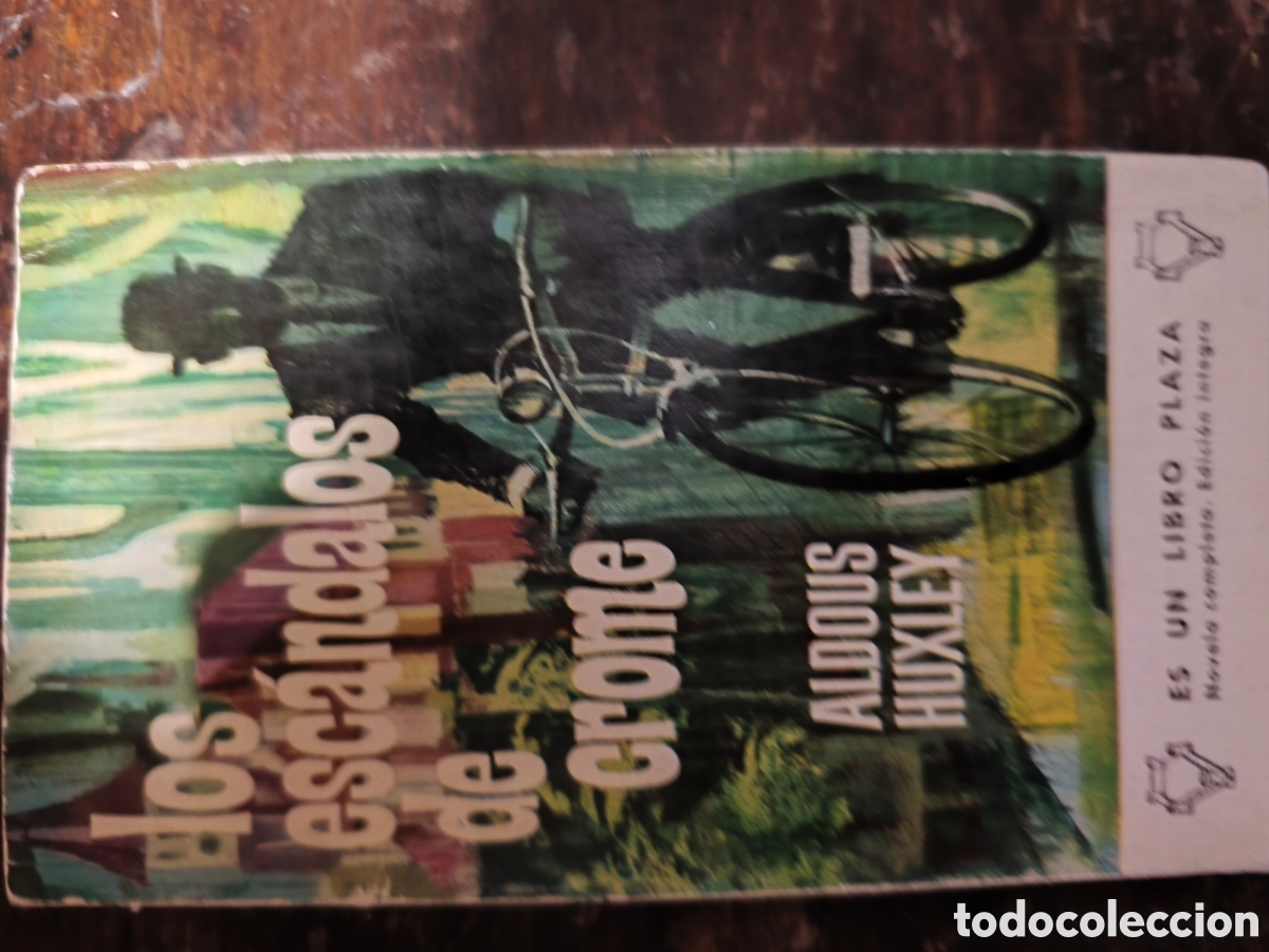 Libros antiguos: Los esc&aacute;ndalos de Crome &mdash; Aldous Huxley G&eacute;nero